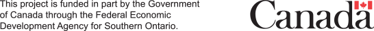 funded in part by the Government of Canada through the Federal Economic Development of Southern Ontario